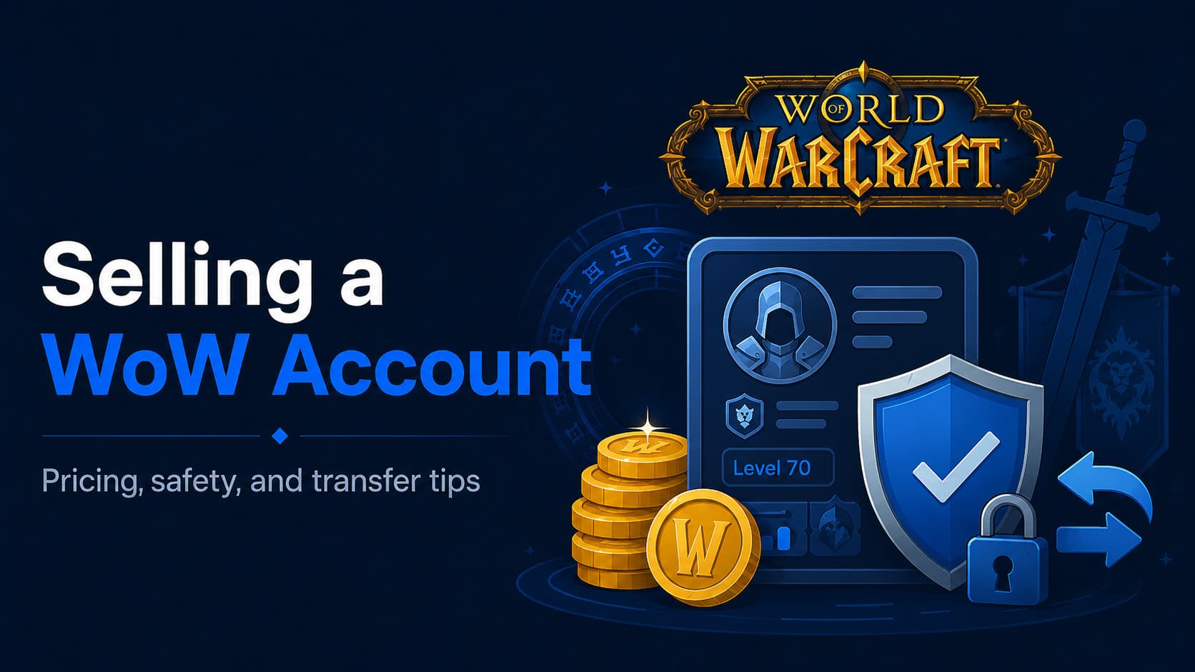 How to sell a WoW account: pricing, safety, and transfer
