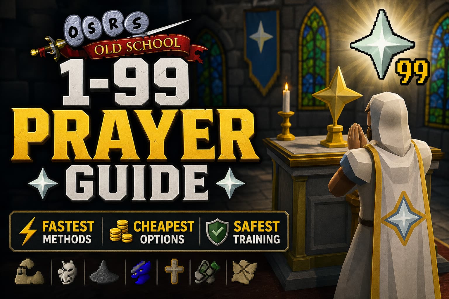OSRS 1-99 Prayer Guide | Fastest, Cheapest & Safest Methods