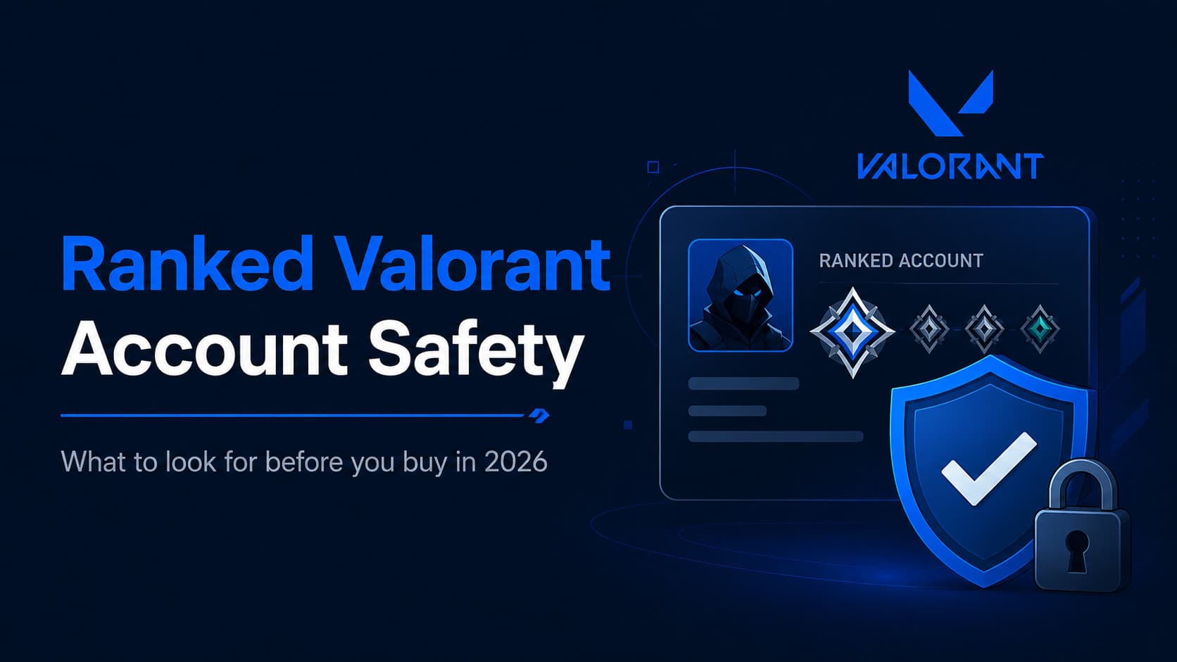 Where to Buy a Ranked Valorant Account Safely in 2026